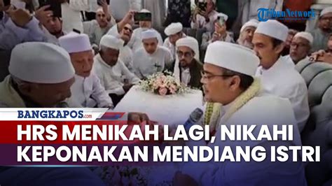 Habib Rizieq Menikah Lagi Nikahi Syarifah Mona Keponakan Mendiang