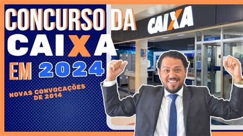 Concurso da Caixa Econômica em 2024 Novas convocações do concurso