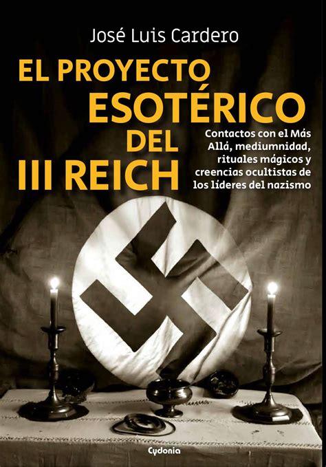 Libro El Proyecto Esotérico Del Iii Reich José Luis Cardero