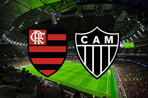 Jogo Do Galo Hoje Hor Rio E Onde Assistir Flamengo X Atl Tico Mg