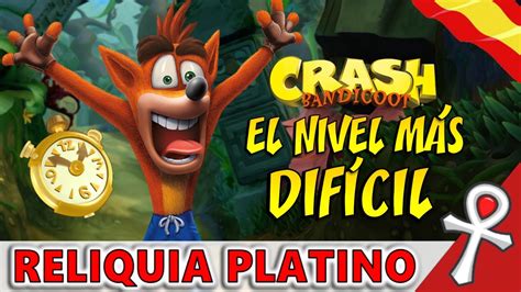 El nivel más DIFÍCIL de Crash Bandicoot Stormy Ascent An Ancient