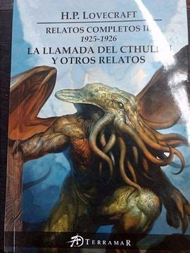 Libro Relatos Completos Iii 1925 1926 La Llamada De Cthulhu Y Otros