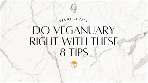 Do Veganuary Right With These 8 Tips Veggiejeva