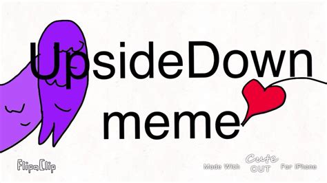 Upside Down Meme Youtube