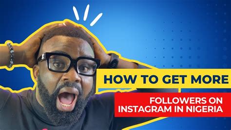 How To Get More Followers On Instagram In Nigeria Youtube