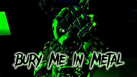 Bury Me In Metal Springtrap Song By Tynado Animated Prisma3d