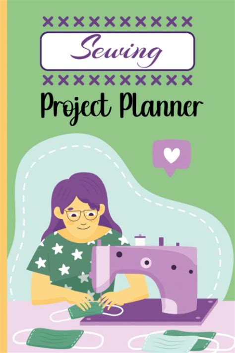 Sewing Project Planner A Journal To Log Sewing Plans Measurements