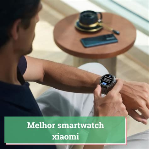 Melhores Smartwatch Que Faz Ligação E Responde Whatsapp - Melhores Smartwatch que faz ligação e Responde Whatsapp 2026