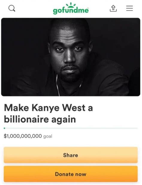 Fans Start A Gofundme To Make Kanye West A Billionaire Again