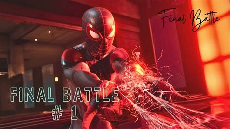 Marvel S Spider Man Miles Morales Final Battle Spider Man Walk