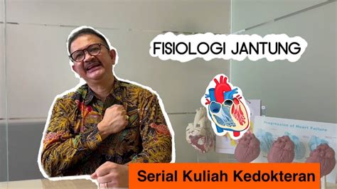 Serial Kuliah Kedokteran Eps Fisiologi Jantung Youtube