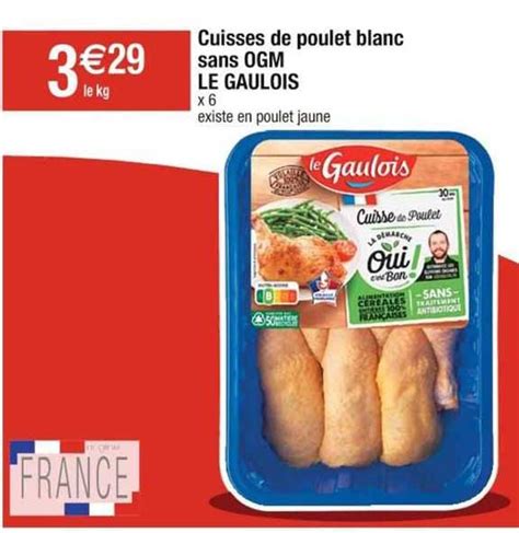 Promo Cuisses De Poulet Blanc Sans Ogm Le Gaulois Chez Cora Icatalogue Fr