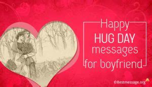 Happy Hug Day Messages For Boyfriend Hug Day Wishes