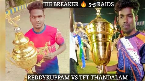 Tie Breaker Sivalinga Reddykuppam Vs Tft Thandalam