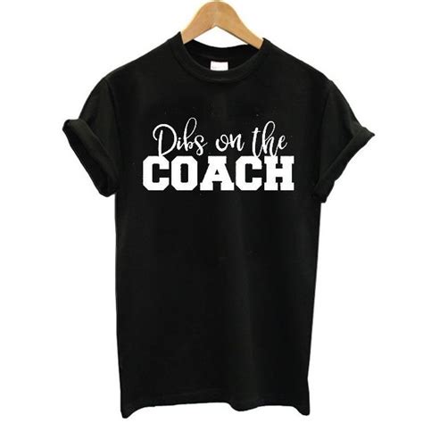 Dibs On The Coach Baseball T Shirt Funnysayingtshirts Baseball Tee