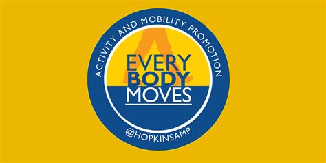 Everybodymoves Johns Hopkins Activity And Mobility Promotion