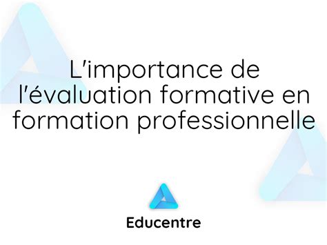 L importance de l évaluation formative en formation professionnelle