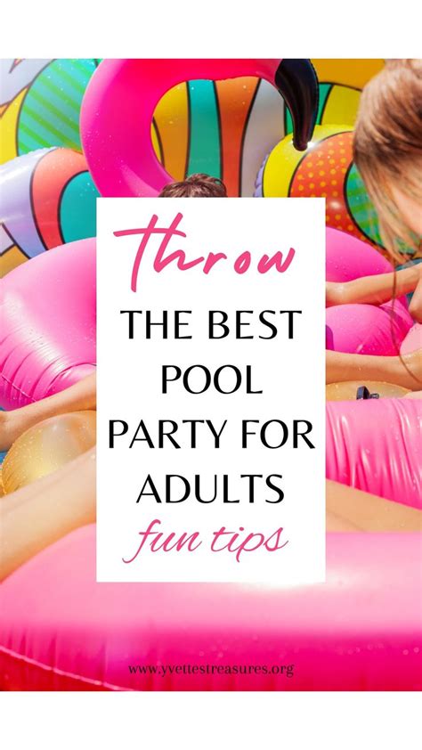 10 Epic Adult Pool Party Ideas To Try This Summer Pool Party Adults Pool Party Pool Birthday