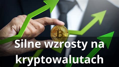 Silne Wzrosty Na Kryptowalutach Czy Idziemy Na Nowe Szczyty Youtube