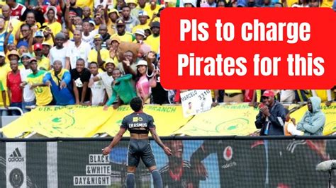 Psl Charged Orlando Pirates Orlando Pirates News YouTube