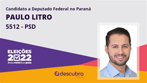 Paulo Litro do PSD é eleito Deputado Federal do Paraná nas Eleições 2022