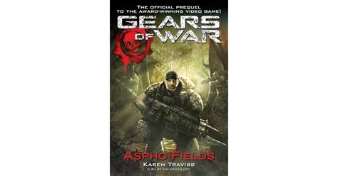 Aspho Fields Gears Of War 1 By Karen Traviss