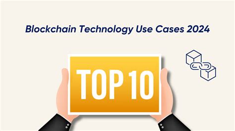 Spydra Blog Top 10 Blockchain Technology Use Cases You Should Know In 2024