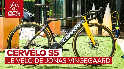 Le vélo Cervélo S5 de Jonas Vingegaard Tour De France YouTube