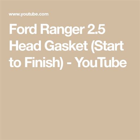 Ford Ranger Head Gasket Start To Finish Youtube Ford Ranger