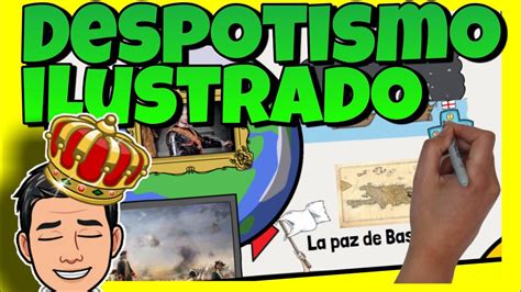 El Despotismo Ilustrado En Espa A Resumen En Minutos Youtube