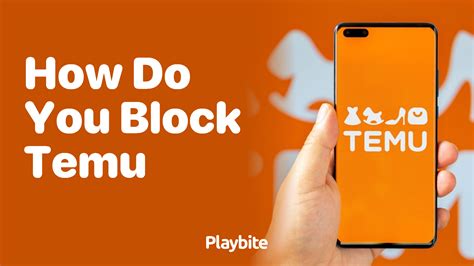 How Do You Block Temu? A Quick Guide - Playbite