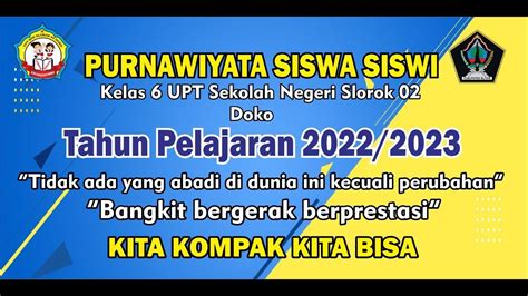 Purnawiyata Siswa Siswi Kelas Vi Upt Sd Negeri Slorok Doko Tahun