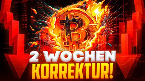 Bitcoin Kurs Prognose 2 Wochen Korrektur Anleger Erwarten Absturz