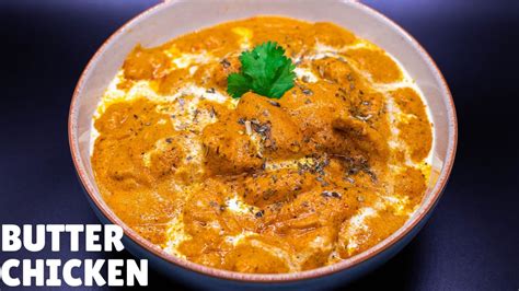 Butter Chicken Restaurant Style Chicken Recipe Chicken Butter