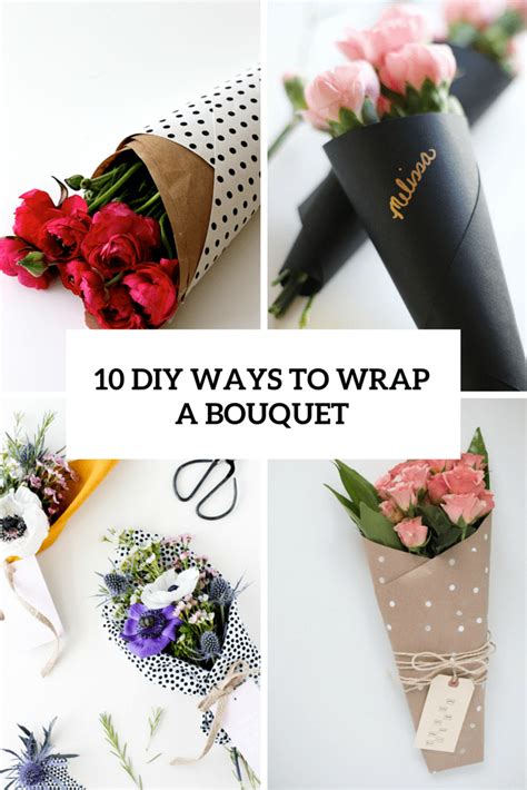 10 DIY Ways To Wrap A Flower Bouquet For A Gift - Shelterness