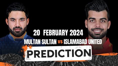 Multan Sultan Vs Islamabad United Psl Th Match Prediction