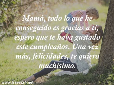 Feliz Cumplea Os Mam Frases Y Mensajes