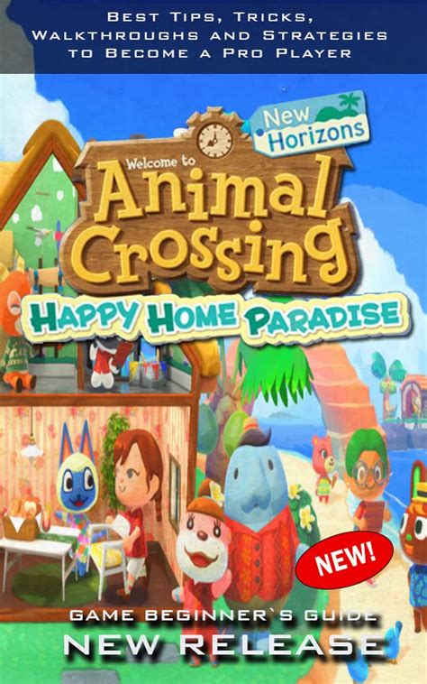 Animal Crossing New Horizons Happy Home Paradise Complete Guide