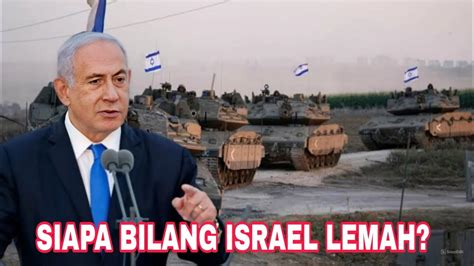 LUAR BIASA KEKUATAN MILITER ISRAEL SEMAKIN TAK TERTANDINGI YouTube