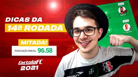 DICAS 14 RODADA CARTOLA FC 2021 BORA MITAR DE NOVO YouTube