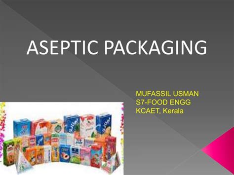 Aseptic Packaging Ppt Free Download