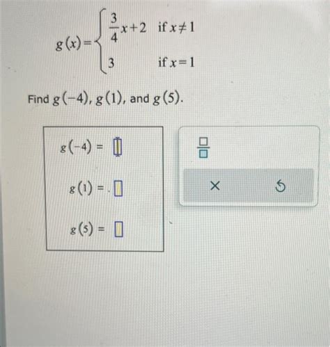 Solved G X {43x 23 If X 1 If X 1 Find G −4 G 1 And G 5