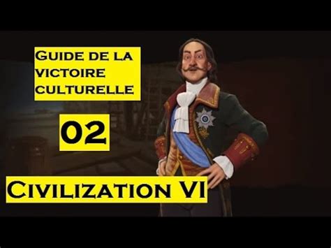 CIVILIZATION VI Guide De La Victoire Culturelle 02 YouTube