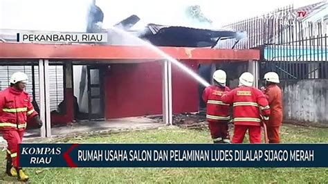 Rumah Usaha Salon Dan Pelaminan Ludes Dilalap Sijago Merah Video