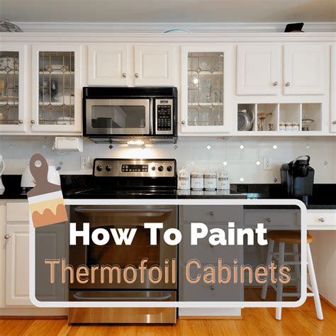 How To Paint Thermofoil Cabinets Artofit