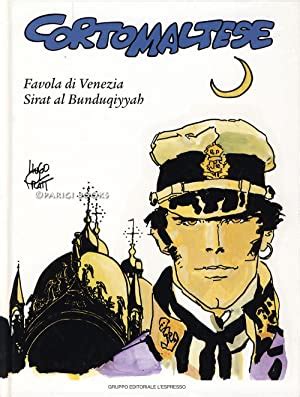 Corto Maltese Favola Di Venezia Sirat Al Bunduqiyyah By Pratt