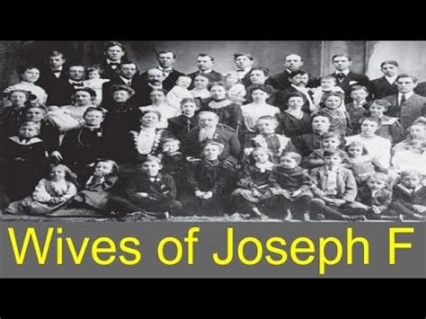 Celestial Marriage Wives Of Joseph F Smith Youtube