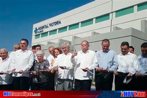 Hoy Tamaulipas Inaugura Etc Hospital Victoria La Salle