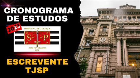 Concurso Escrevente Tj Sp Cronograma De Estudos Youtube