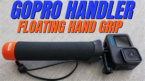 GoPro Floating Hand Grip The Handler Overview YouTube